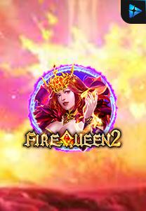 Bocoran RTP Fire Queen 2 di Situs Ajakslot Generator RTP Resmi dan Terakurat